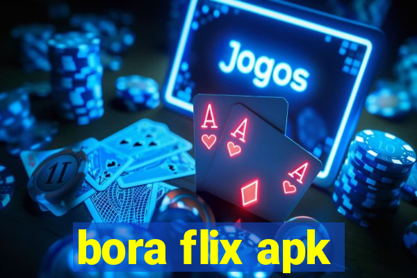 bora flix apk